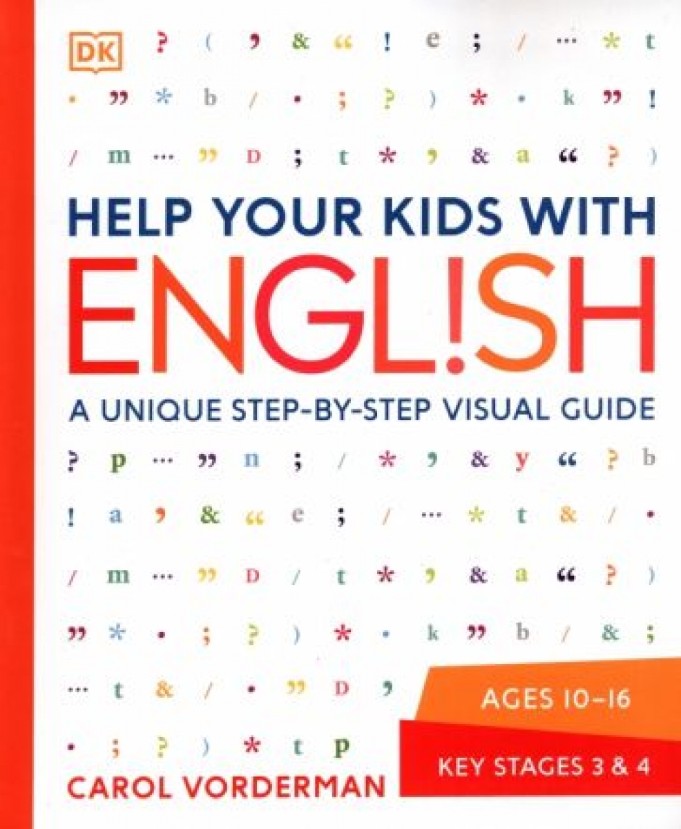 Vorderman Carol Help Your Kids with English: Unique Step-by-Step Visual Guide 