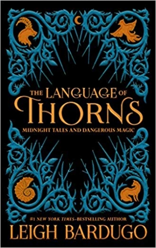 Bardugo Leigh The Language of Thorns 