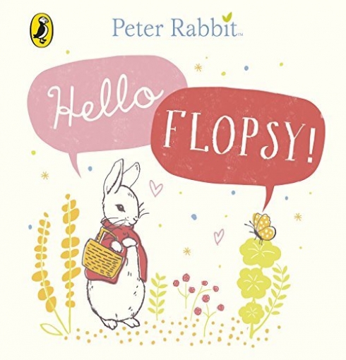Potter Beatrix Peter Rabbit: Hello Flopsy 