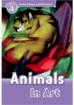 Richard Northcott Oxford Read and Discover 4. Animals in Art 