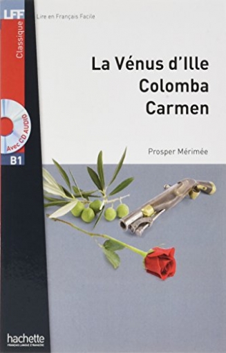 Mérimée Prosper La Vénus d'Ille, Carmen, Colomba + CD audio MP3 