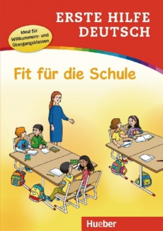 Holweck Trust Erste Hilfe Deutsch. Fit fuer die Schule 