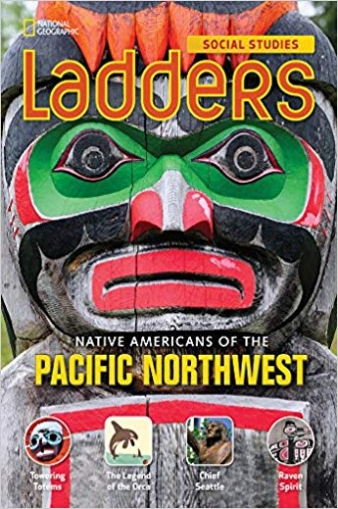 Milson Andrew, Goudvis Anne Ladders Social Studies 4: Native Americans of the Pacific Northwest Single Copy 