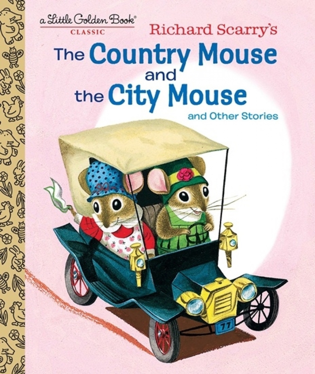 Scarry Richard, Scarry Patricia Richard Scarry's The Country Mouse and the City Mouse 