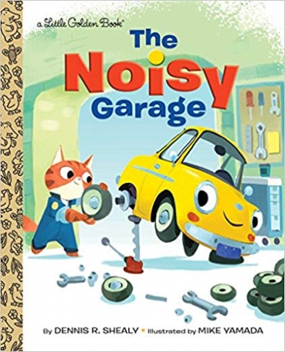 Shealy Dennis R. The Noisy Garage 