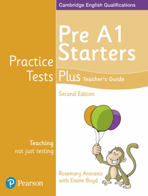 Aravanis Rosemary, Boyd Elaine Cambridge Enlish Qualifications. Practice Tests Plus. Pre A1 Starters: Teacher's Guide 