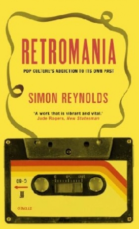 Reynolds Simon Retromania 