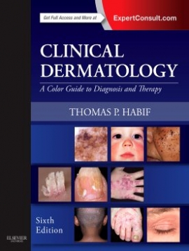 Habif, Thomas Clinical Dermatology/ Habif, Thomas. - Saunders, 2015 