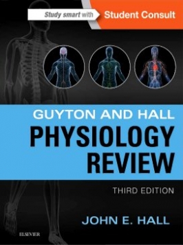 Ph.D., Hall, John E. Guyton & Hall Physiology Review, 3rd Edition 