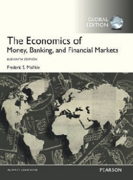 Frederic Mishkin Economics of Money, Banking and Financial Markets 