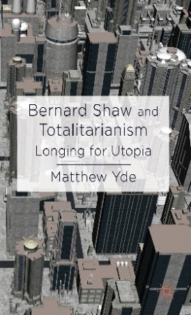 M. Yde Bernard Shaw and Totalitarianism 