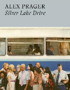 Alex Prager Silver Lake Drive: Alex Prager 