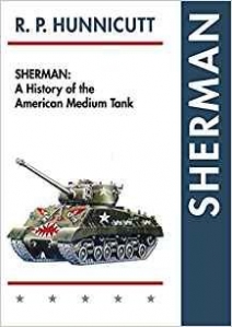 Hunnicutt, R P Sherman: A History of the American Medium Tank (Reprint) 