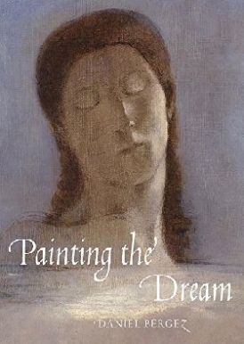 Bergez Daniel Painting the Dream 