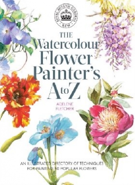 Fletcher Adelene Kew: The Watercolour Flower Painter's A to Z 