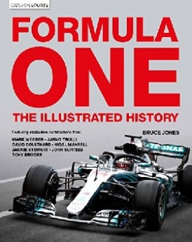 Jones Bruce Formula One: The Illustrated History 