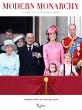Jackson Chris Modern Monarchy: The British Royal Family Today 