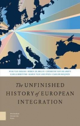 Wim Van Meurs The Unfinished History of European Integration 