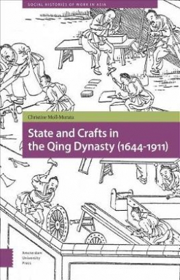 Christine Moll-Murata State and Crafts in the Qing Dynasty (1644-1911) 
