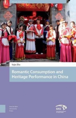 Zhu Yujie Heritage and Romantic Consumption in China 