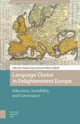 Language Choice in Enlightenment Europe. Education, Sociability, and Governance 