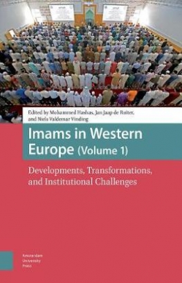Imams in Western Europe. Developments, Transformations, and Institutional Challenges 