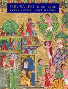 Boehm Barbara Drake, Holcomb Melanie Jerusalem, 1000-1400: Every People Under Heaven 