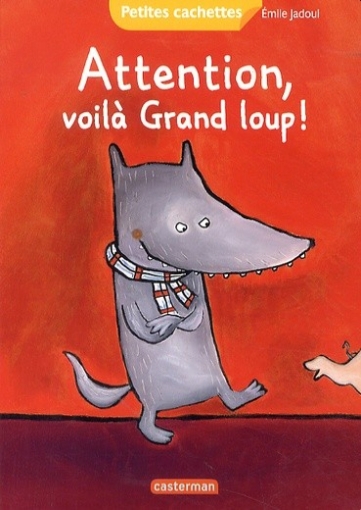 Jadoul Emile Attention, voila Grand loup 
