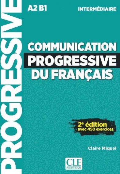 Miquel Claire Communication progressive du francais. Niveau intermediaire A2 B1 