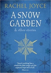Joyce R. A Snow Garden and Other Stories 