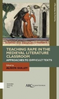 Gulley Alison Teaching Rape in the Medieval Literature Classroom. Approaches to Difficult Texts 