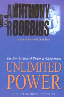 Robbins Tony Unlimited Power. The New Science of Personal Achievement 
