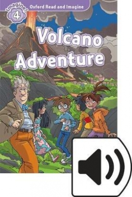 Shipton Paul Oxford Read and Imagine. Level 4. Volcano Adventure Audio Pack 