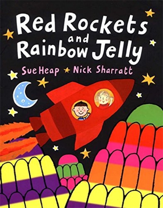 Sharratt Nick, Heap Sue Red Rockets and Rainbow Jelly 