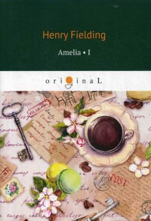 Fielding Henry Amelia. Part 1 