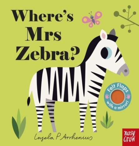 Arrhenius Ingela Where's Mrs Zebra? Board book 