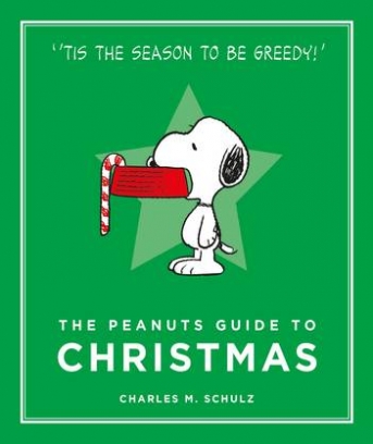 Charles M. Schulz The Peanuts Guide to Christmas 