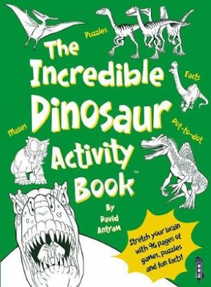 Antram David The Incredible Dinosaur. Activity Book 