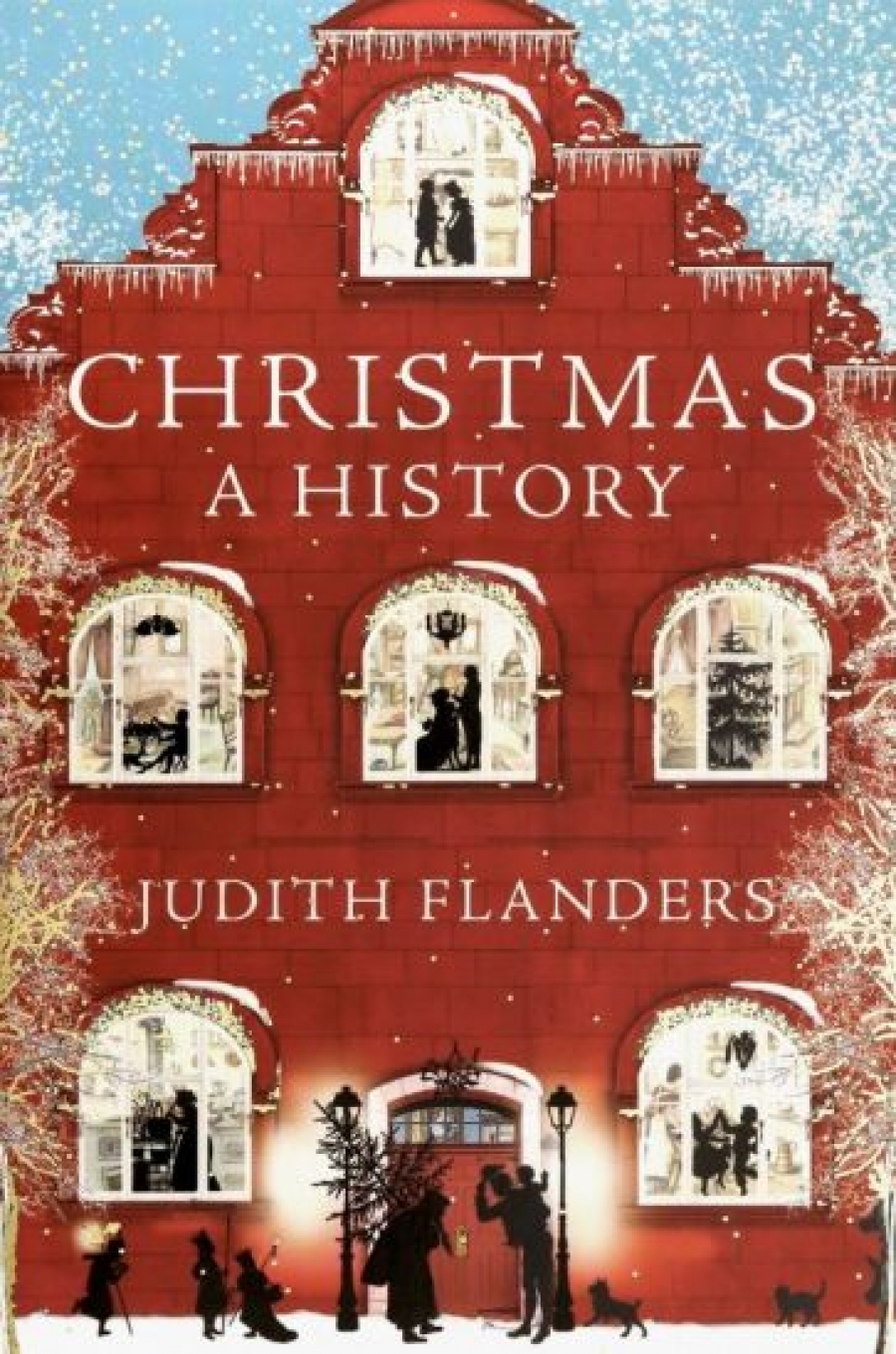 Flanders Judith Christmas. A History 