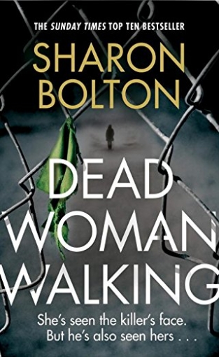 Bolton Sharon Dead Woman Walking 