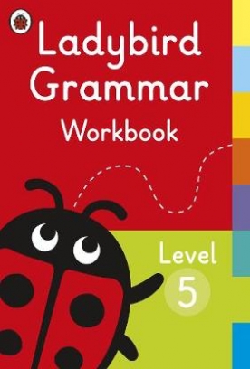Ladybird Grammar. Workbook Level 5 