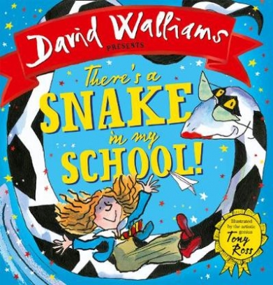 Walliams David There's a Snake in My School! 