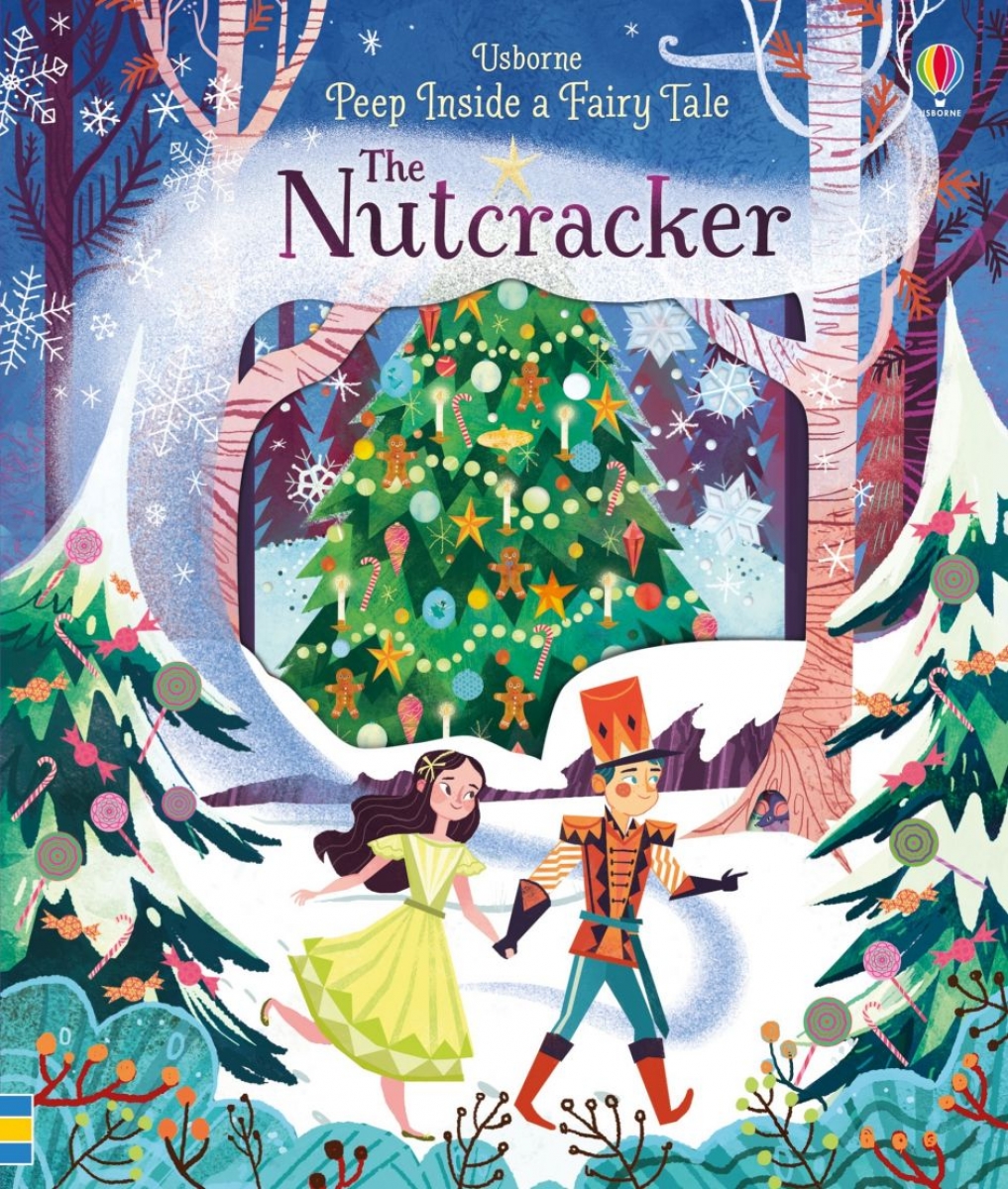 Milbourne Anna Peep Inside A Fairy Tale. The Nutcracker 