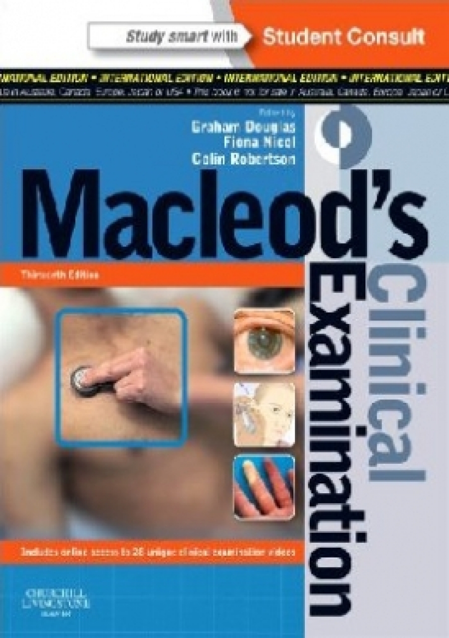 Graham Douglas, Fiona Nicol, olin Robertson Macleod's Clinical Examination International Edition, 13th Edition 