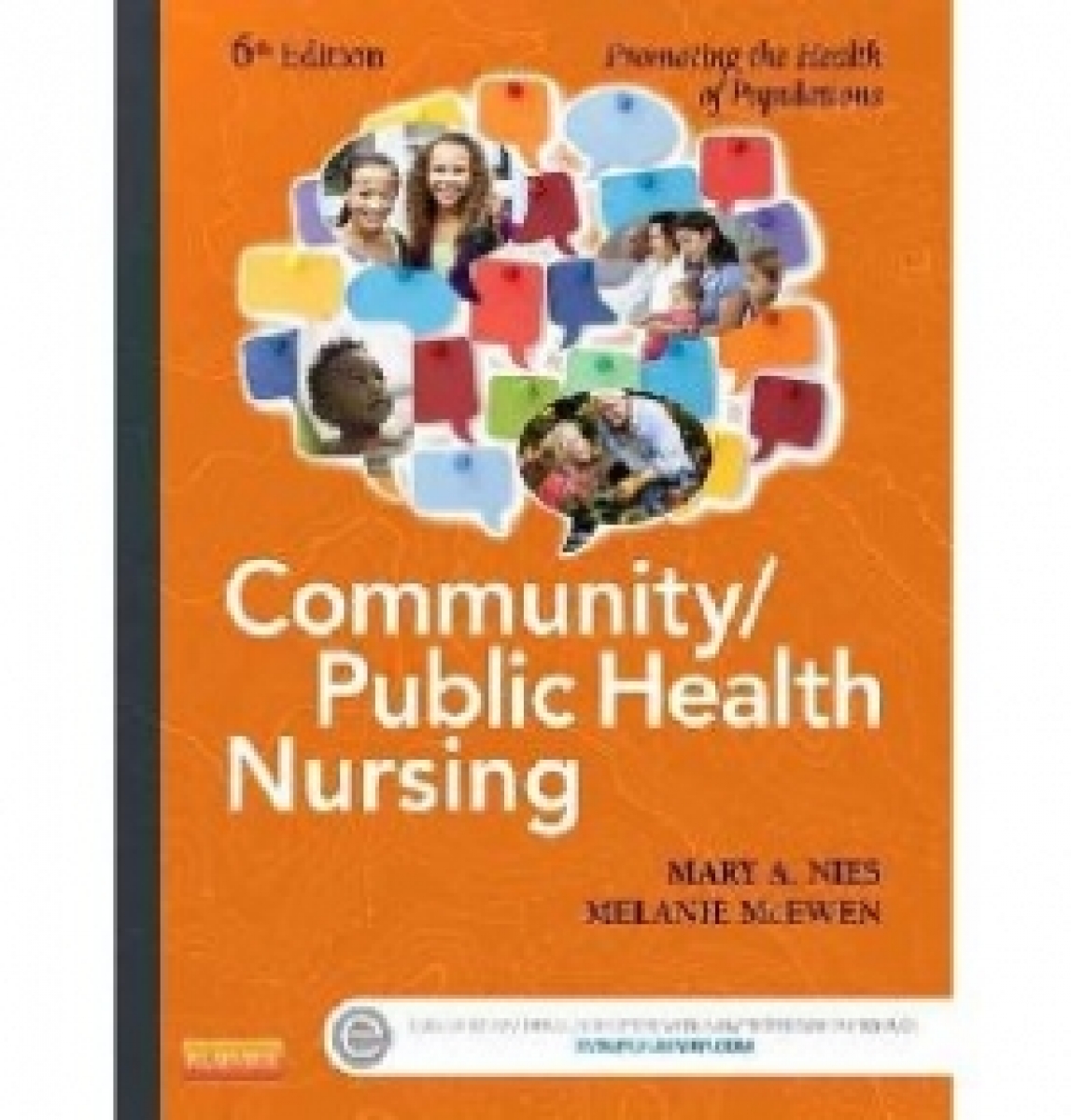 Nies Mary A., McEwen Melanie Community/Public Health Nursing: Promoting the Health of Populations, 6 ed. 