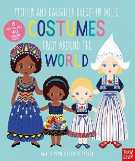 Swan, Gracie Mother and daughter dress-up dolls: costumes from around the world 