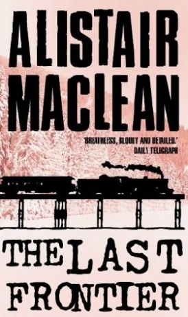 Alistair MacLean Last Frontier, The 