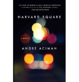 Aciman Andre Harvard Square 