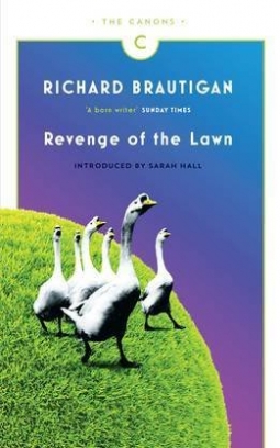 Brautigan Richard Revenge of the Lawn 