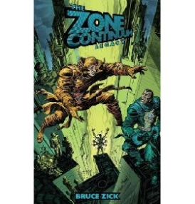 Bruce, Zick The Zone Continuum: Legacy 